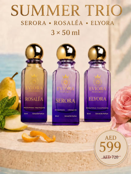 EVIORA Summer Trio offer: ROSALÉA, SERORA and ELYORA, 3 × 50 ml, AED 599 instead of AED 720